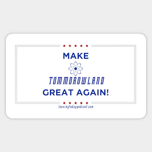 Make Tomorrowland Great Sticker